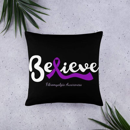 "Believe" Fibromyalgia Awareness Pillow