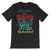 It's An Autism Thing T-Shirt
