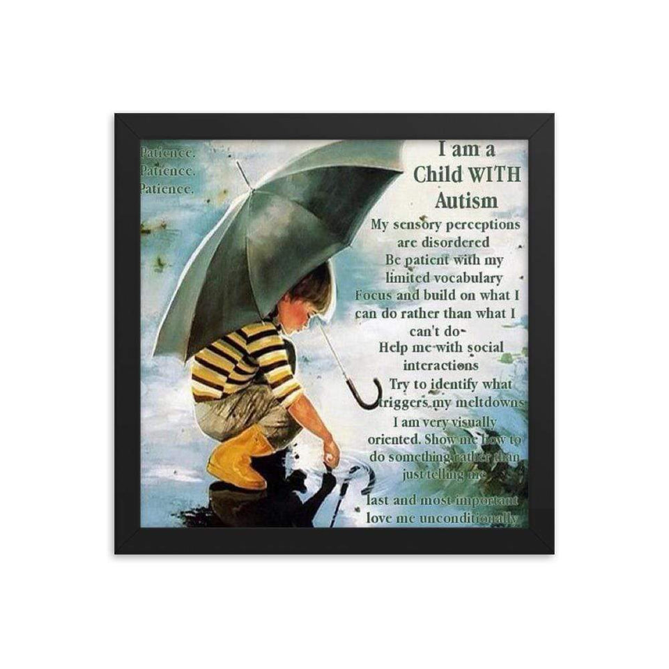 "I am a child with Autism" Framed poster