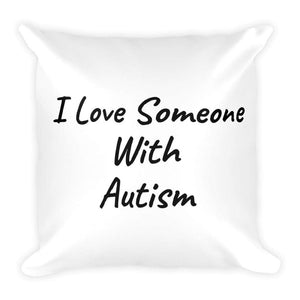 I Love Someone With Autism Throw Pillow