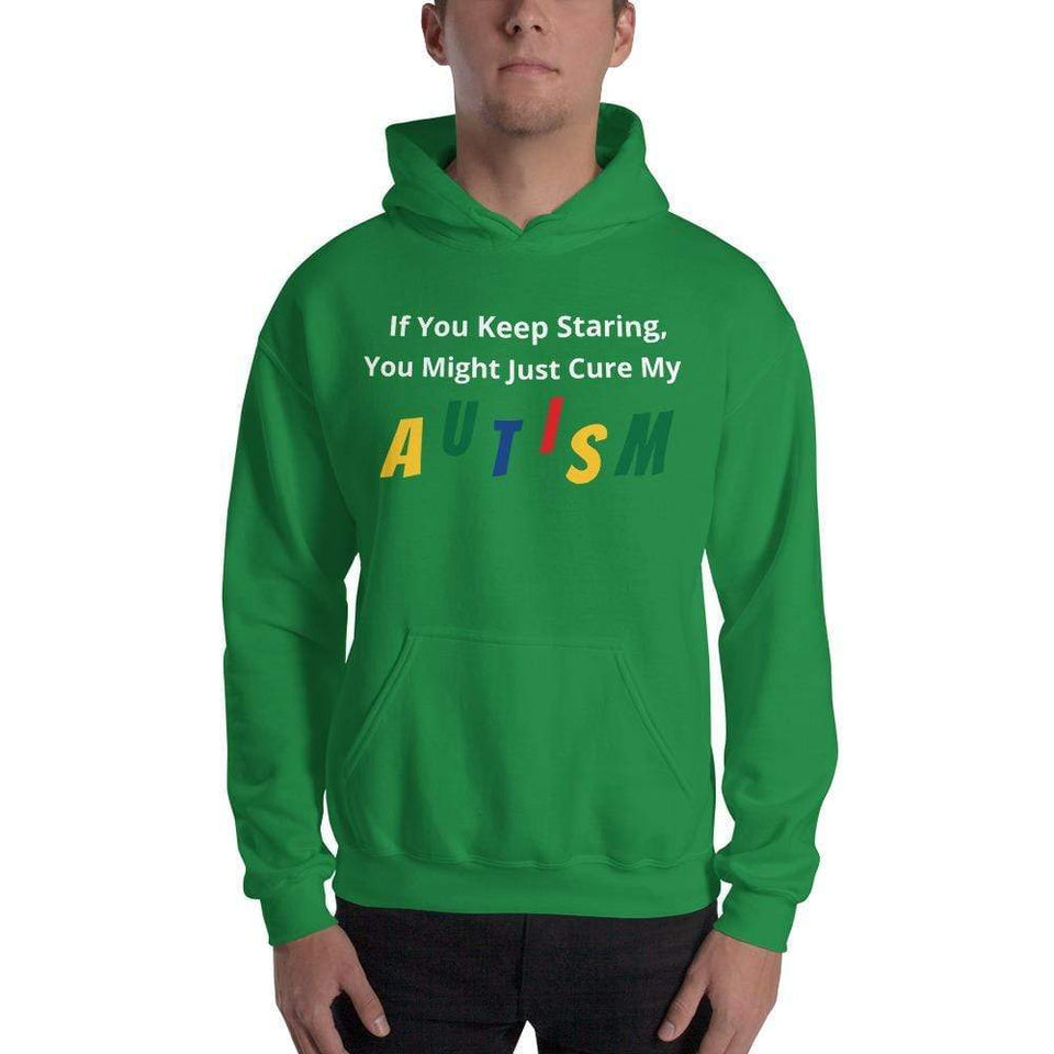 "If You Keep Staring..." Autism Awareness Hooded Sweatshirt