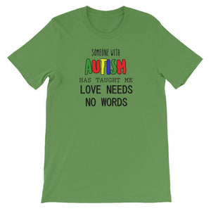Someone Has Taught Me... Autism Awareness T-Shirt