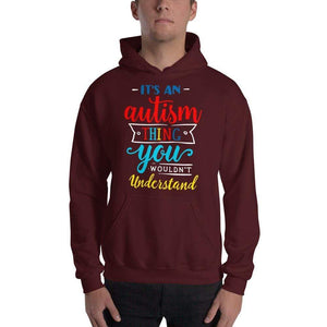 It's An Autism Thing Hooded Sweatshirt