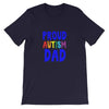 "Proud Autism Dad" Autism Awareness T-Shirt