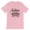 "Autism Is My Super Power"  T-Shirt