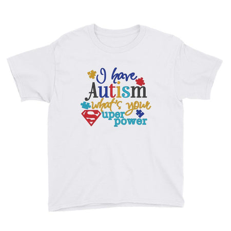 I Have Autism Whats Your Superpower Kids T-Shirt