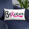 "Believe" White Breast Cancer Pillow