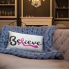 "Believe" White Breast Cancer Pillow