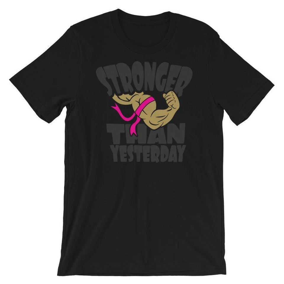 "Stronger Than Yesterday" Breast Cancer Awareness T-Shirt