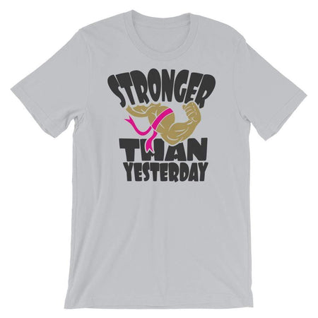 "Stronger Than Yesterday" Breast Cancer Awareness T-Shirt