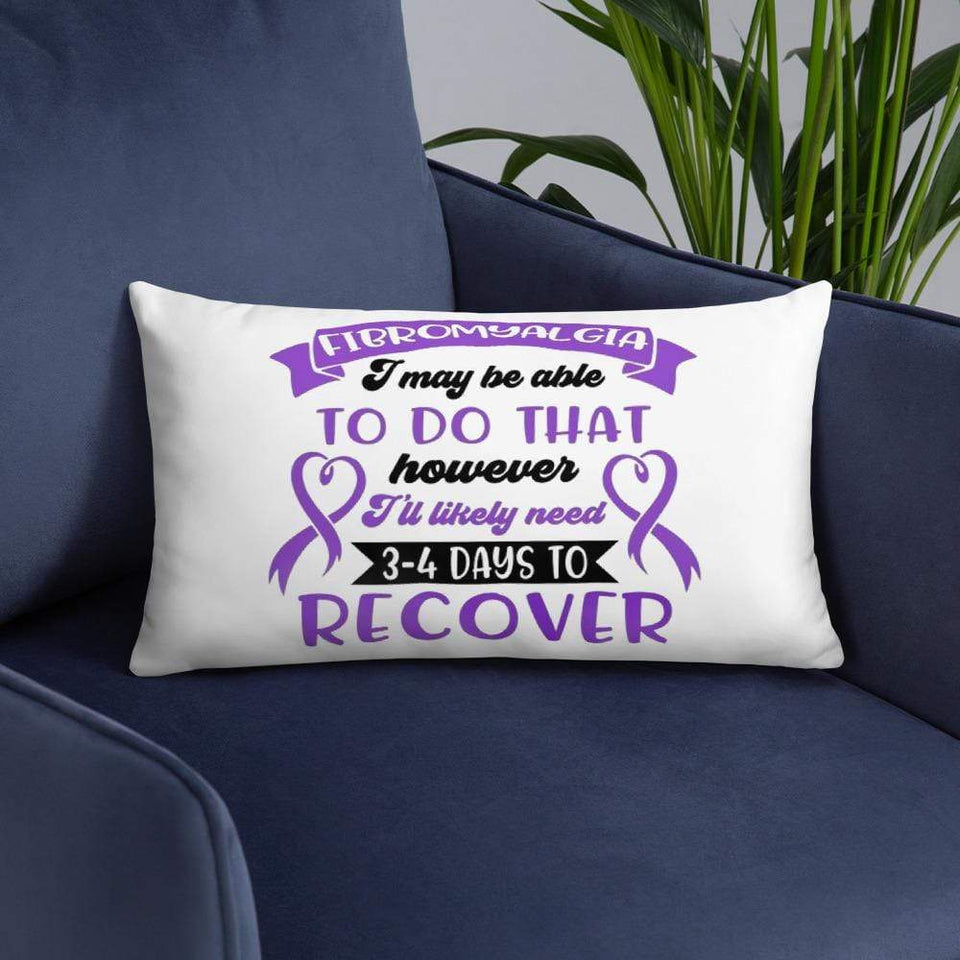 "I May Be Able To Do That" Fibromyalgia Pillow