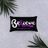 "Believe" Fibromyalgia Awareness Pillow