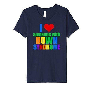 I Love Someone with Down Syndrome T-Shirt