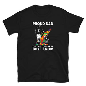 "Proud Dad of the Toughest Boy I Know" Autism Awareness T-Shirt