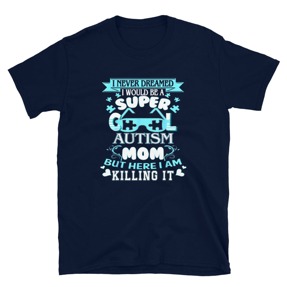 Super COOL Autism Mom T Shirt