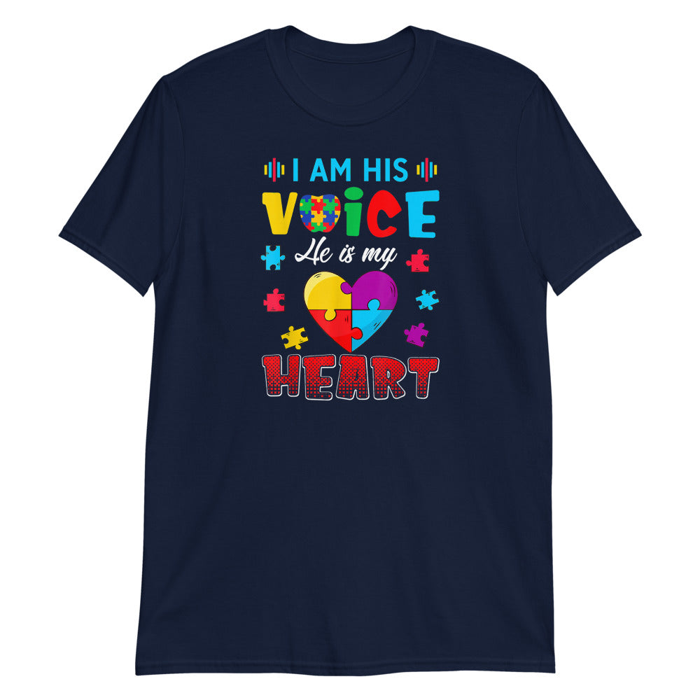 I Am His Voice... Autism Awareness T-Shirt
