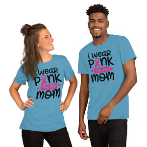 "I Wear Pink for My Mom" Breast Cancer Awareness T-Shirt